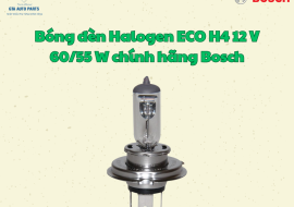 Bóng đèn Halogen ECO H4 12 V 60/55 W chính hãng Bosch