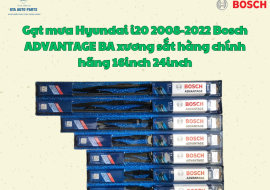 Gạt mưa Hyundai i20 2008-2022 Bosch ADVANTAGE BA xương sắt hàng chính hãng 16inch 24inch