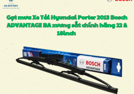 Gạt mưa Xe Tải Hyundai Porter 2013 Bosch ADVANTAGE BA xương sắt chính hãng 22 & 18inch 