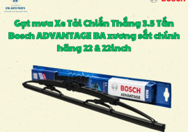 Gạt mưa Xe Tải Chiến Thắng 3.5 Tấn Bosch ADVANTAGE BA xương sắt chính hãng 22 & 22inch