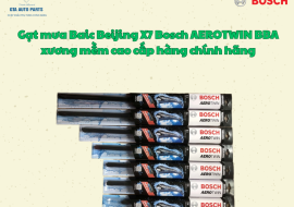 Gạt mưa Baic Beijing X7 Bosch AEROTWIN BBA xương mềm cao cấp hàng chính hãng