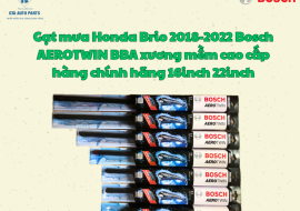 Gạt mưa Honda Brio 2018-2022 Bosch AEROTWIN BBA xương mềm cao cấp hàng chính hãng 16inch 22inch