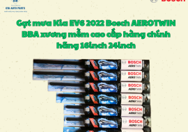 Gạt mưa Kia EV6 2022 Bosch AEROTWIN BBA xương mềm cao cấp hàng chính hãng 16inch 24inch