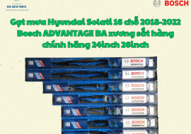 Gạt mưa Hyundai Solati 16 chỗ 2018-2022 Bosch ADVANTAGE BA xương sắt hàng chính hãng 24inch 26inch