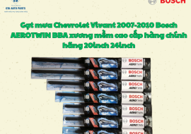 Gạt mưa Chevrolet Vivant 2007-2010 Bosch AEROTWIN BBA xương mềm cao cấp hàng chính hãng 20inch 24inch