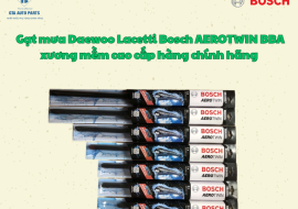 Gạt mưa Daewoo Lacetti Bosch AEROTWIN BBA xương mềm cao cấp hàng chính hãng 