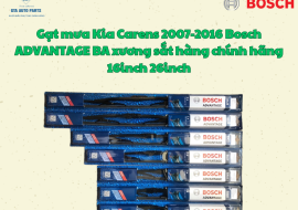 Gạt mưa Kia Carens 2007-2016 Bosch ADVANTAGE BA xương sắt hàng chính hãng 16inch 26inch