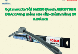 Gạt mưa Xe Tải Hd320 Bosch AEROTWIN BBA xương mềm cao cấp chính hãng 26 & 26inch