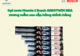 Gạt mưa Mazda 2 Bosch AEROTWIN BBA xương mềm cao cấp hàng chính hãng