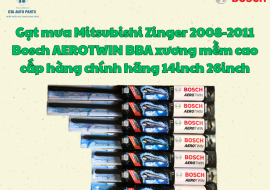 Gạt mưa Mitsubishi Zinger 2008-2011 Bosch AEROTWIN BBA xương mềm cao cấp hàng chính hãng 14inch 26inch
