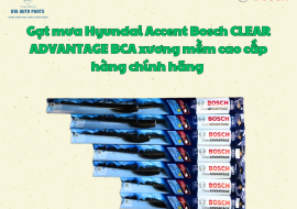 Gạt mưa Hyundai Accent Bosch CLEAR ADVANTAGE BCA xương mềm cao cấp hàng chính hãng 