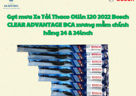 Gạt mưa Xe Tải Thaco Ollin 120 2022 Bosch CLEAR ADVANTAGE BCA xương mềm chính hãng 24 & 24inch