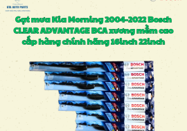 Gạt mưa Kia Morning 2004-2022 Bosch CLEAR ADVANTAGE BCA xương mềm cao cấp hàng chính hãng 16inch 22inch