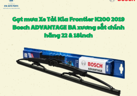 Gạt mưa Xe Tải Kia Frontier K200 2019 Bosch ADVANTAGE BA xương sắt chính hãng 22 & 18inch