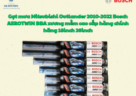 Gạt mưa Mitsubishi Outlander 2010-2022 Bosch AEROTWIN BBA xương mềm cao cấp hàng chính hãng 18inch 26inch