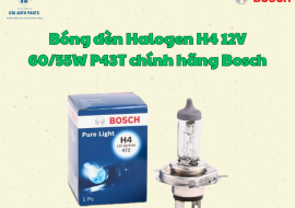 Bóng đèn Halogen H4 12V 60/55W P43T chính hãng Bosch
