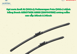 Gạt mưa Audi A1 (2012+); Volkswagen Polo (2011+) chính hãng Bosch AEROTWIN A555S (3397007555) xương mềm cao cấp 16inch & 24inch
