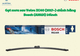 Gạt mưa sau Volvo XC40 (2017~) chính hãng Bosch (A351H) 14inch