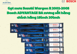 Gạt mưa Suzuki Wargon R 2002-2005 Bosch ADVANTAGE BA xương sắt hàng chính hãng 18inch 20inch