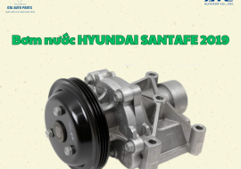 Bơm nước HYUNDAI SANTAFE 2019(AutoTop)