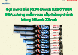 Gạt mưa Kia K190 Bosch AEROTWIN BBA xương mềm cao cấp hàng chính hãng 20inch 22inch