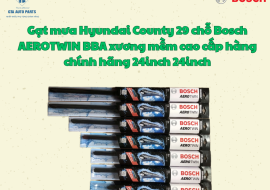 Gạt mưa Hyundai County 29 chỗ Bosch AEROTWIN BBA xương mềm cao cấp hàng chính hãng 24inch 24inch
