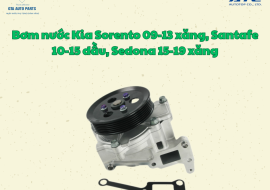  Bơm nước Kia Sorento 09-13 xăng, Santafe 10-15 dầu, Sedona 15-19 xăng (Auto Top)