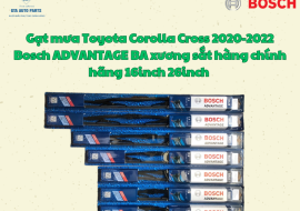 Gạt mưa Toyota Corolla Cross 2020-2022 Bosch ADVANTAGE BA xương sắt hàng chính hãng 16inch 26inch 