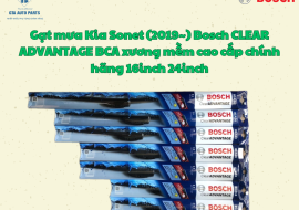 Gạt mưa Kia Sonet (2019~) Bosch CLEAR ADVANTAGE BCA xương mềm cao cấp chính hãng 16inch 24inch