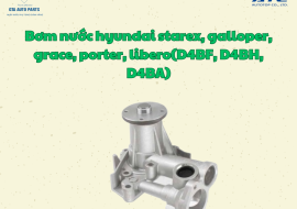 Bơm nước hyundai starex, galloper, grace, porter, libero(D4BF, D4BH, D4BA)(AutoTop)