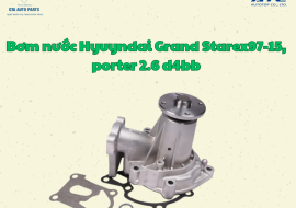 Bơm nước Hyuyndai Grand Starex97-15, porter 2.6 d4bb(AutoTop)