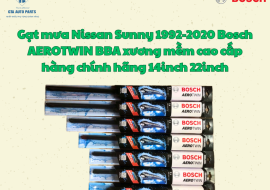 Gạt mưa Nissan Sunny 1992-2020 Bosch AEROTWIN BBA xương mềm cao cấp hàng chính hãng 14inch 22inch