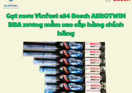 Gạt mưa Vinfast e34 Bosch AEROTWIN BBA xương mềm cao cấp hàng chính hãng
