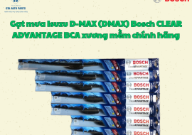 Gạt mưa Isuzu D-MAX (DMAX) Bosch CLEAR ADVANTAGE BCA xương mềm chính hãng