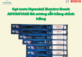 Gạt mưa Hyundai Elantra Bosch ADVANTAGE BA xương sắt hàng chính hãng