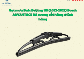 Gạt mưa Baic Beijing U5 (2022-2023) Bosch ADVANTAGE BA xương sắt hàng chính hãng 24 inch & 14 inch