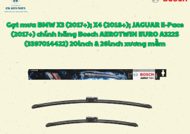 Gạt mưa BMW X3 (2017+); X4 (2018+); JAGUAR E-Pace (2017+) chính hãng Bosch AEROTWIN EURO A322S (3397014422) 20inch & 26inch xương mềm