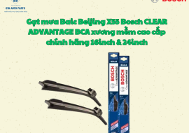 Gạt mưa Baic Beijing X55 Bosch CLEAR ADVANTAGE BCA xương mềm cao cấp chính hãng 16inch & 24inch
